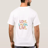 Liebe, lachen, leben T-Shirt (Rückseite)