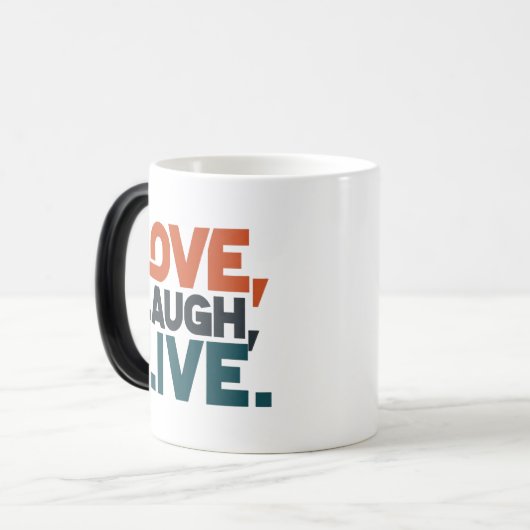 Liebe, lachen, leben. verwandlungstasse (Vorderseite Links)
