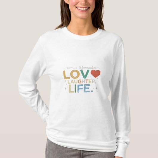 Liebe, Lachen T-Shirt (Vorderseite)
