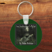 Liebe, Lachen, Tränen in meinem Soul Schlüsselanhänger (Vorderseite)