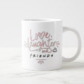 Liebe, Lachen und FREUNDE™ Jumbo-Tasse (Rechts)