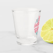 Liebe Lachen und glücklich immer nach Shot Glass Schnapsglas (Links)