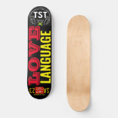 LIEBE LANGUAGE Skateboard (Vorderseite)
