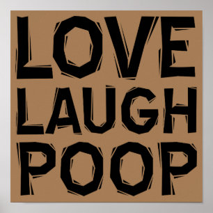 Liebe Laugh Kackte Funny Poster Sign Quotes Redewe