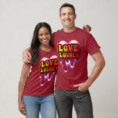 Liebe laut T-Shirt (Unisex)