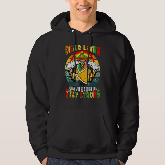 Liebe Leber wird heute ein rauer Cinco de Mayo Hoodie (Vorderseite)