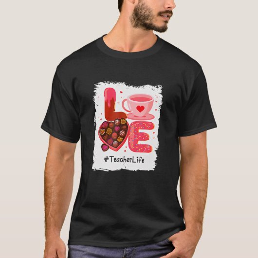 Liebe Lehrer Leben Valentinstag T-Shirt (Vorderseite)