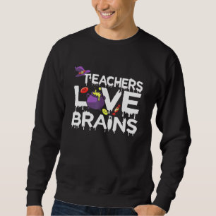 Liebe Lehrer verrät Halloween Lehrer Studentenkost Sweatshirt