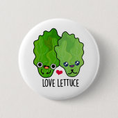 Liebe Lettuce Niedlich Veggie Pun Button (Vorderseite)