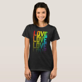 Liebe Lgbtq+ Rainbow Gay Pride Textanzeige Grafik T-Shirt (Vorne ganz)