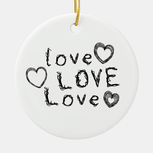 Liebe, Liebe, Liebe Keramik Ornament (Vorne)