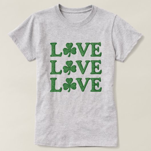 Liebe Liebe Liebe Kleeblatts St Patrick's Day T-Shirt (Design vorne)