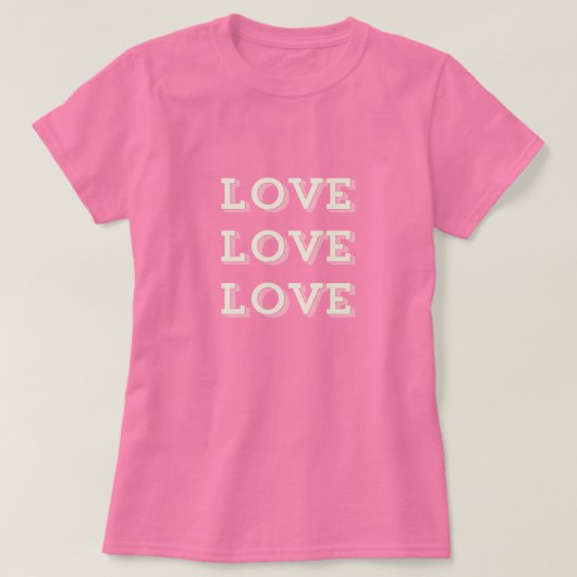 Liebe Liebe Liebe T-Shirt (Design vorne)