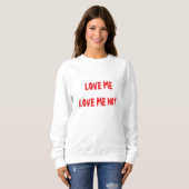 "Liebe, Liebe Me Not" Valentinstag Sweatshirt (Vorne ganz)