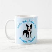 Liebe, Liebe, meine Boston Terrier Kaffeetasse (Links)