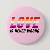 Liebe liegt nie falsch | Lesbischer Stolz Button (Vorderseite)