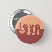 LIEBE LIFE BUTTON (Vorne & Hinten)