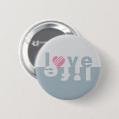 LIEBE LIFE BUTTON (Vorne & Hinten)