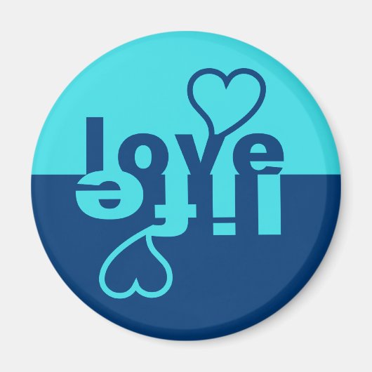 Liebe Life-Magnet Magnet (Vorne)