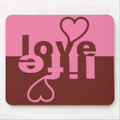 Liebe Life Mousepad (Vorne)