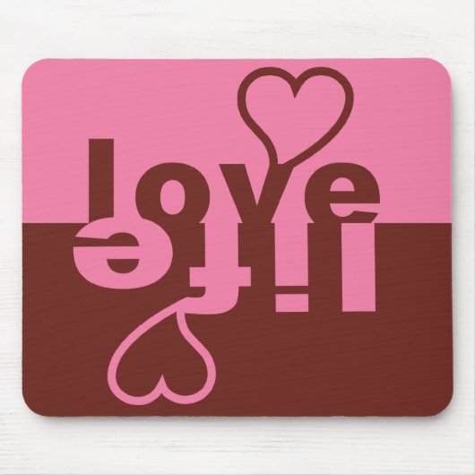 Liebe Life Mousepad (Vorne)