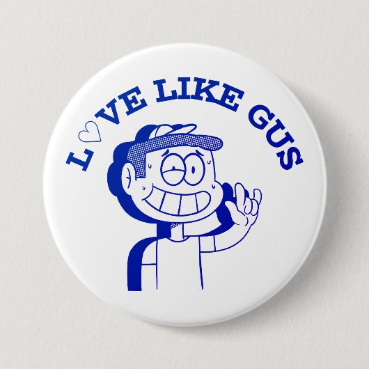 Liebe like Gus: ASL Tribute Design Button (Vorderseite)