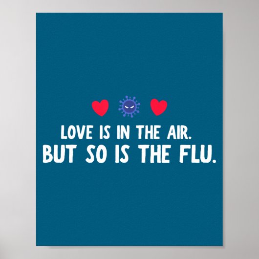 Liebe Luft So Grippe Valentinstag Poster (Vorne)