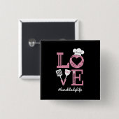 Liebe Lunch Lady Life Funny Valentinstag Geschenke Button (Vorne & Hinten)