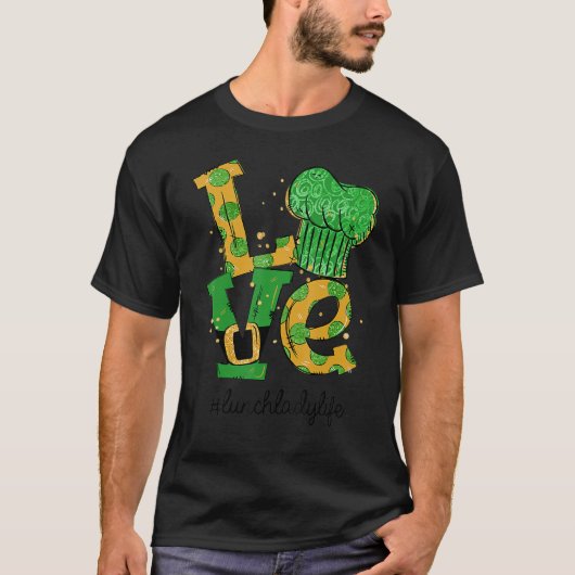 LIEBE Lunch Lady Life St Patrick's Day T-Shirt (Vorderseite)