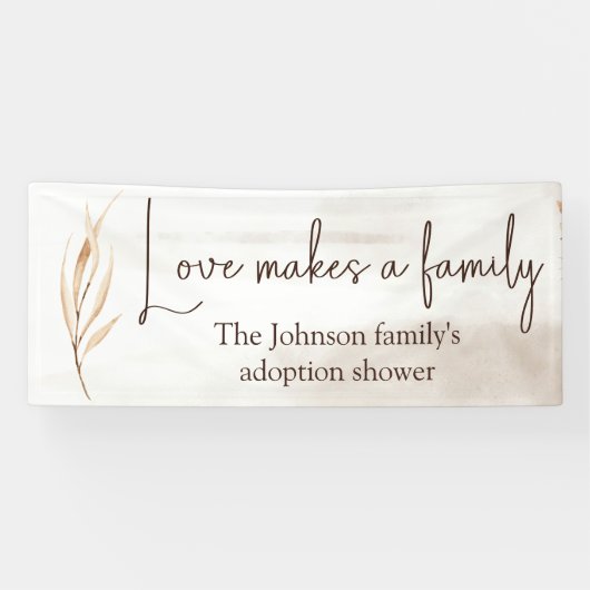 "Liebe macht eine Familie" Adoption Dusche Groß Banner (Horizontal)