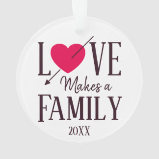 Liebe macht eine Familie - Adoptions-Geschenk Ornament