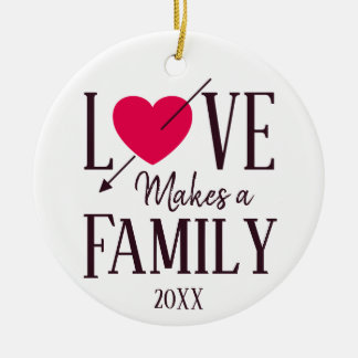 Liebe macht eine Familie - Pflegesorgfalt-Adoption Keramik Ornament