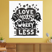 Liebe macht sich weniger Sorgen Leinwanddruck (Insitu (Wohnzimmer))