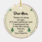 Liebe Mama, danke, dass du meine Mutter bist Keramik Ornament (Hinten)