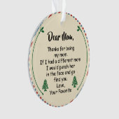 Liebe Mama, danke, dass du meine Mutter bist Ornament (Vorderseite)