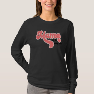 Liebe Mama Mama Leben Funny Mama Mutter S Tag 1 T-Shirt