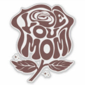 Liebe Mama Rose Typografie Aufkleber (Vorderseite)