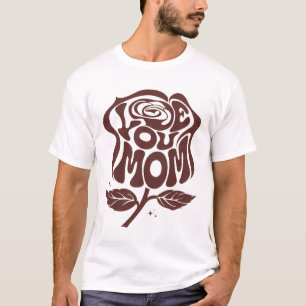 Liebe Mama Rose Typografie T-Shirt