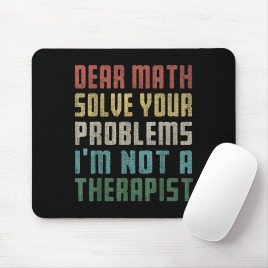 Liebe Mathe, ich bin kein Therast, der Ihr eigenes Mousepad (Mit Mouse)