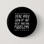 Liebe Mathe löst Ihre eigenen Probleme Funny Sarca Button (Vorderseite)