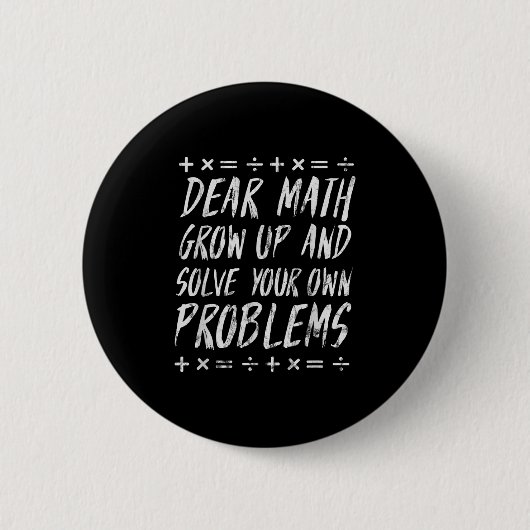 Liebe Mathe löst Ihre eigenen Probleme Funny Sarca Button (Vorderseite)