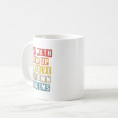 Liebe Mathe wächst auf und löst Ihre eigenen Probl Kaffeetasse (Vorderseite Links)