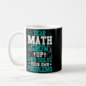 Liebe Mathe wächst auf und löst Ihre eigenen Probl Kaffeetasse (Links)