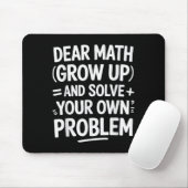 Liebe Mathe wächst auf und löst Ihre eigenen Probl Mousepad (Mit Mouse)