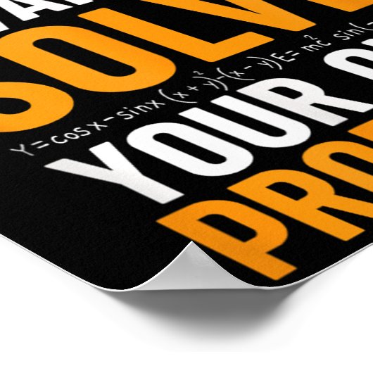 Liebe Mathe wächst auf und löst Ihre eigenen Probl Poster (Ecke)