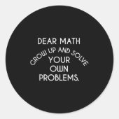 Liebe Mathe wächst auf und löst Ihre eigenen Probl Runder Aufkleber (Vorderseite)