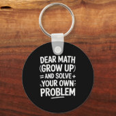 Liebe Mathe wächst auf und löst Ihre eigenen Probl Schlüsselanhänger (Vorderseite)
