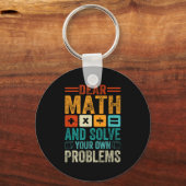 Liebe Mathe wächst auf und löst Ihre eigenen Probl Schlüsselanhänger (Vorderseite)