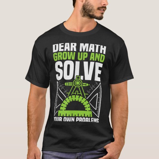 Liebe Mathe wächst auf und löst Ihre eigenen Probl T-Shirt (Vorderseite)