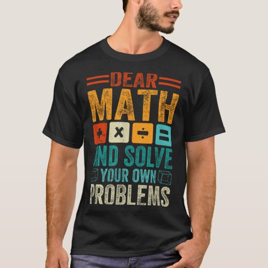 Liebe Mathe wächst auf und löst Ihre eigenen Probl T-Shirt (Vorderseite)